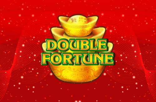 Double Fortune