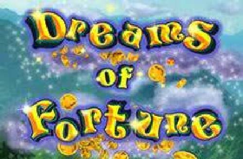 Dreams of Fortune
