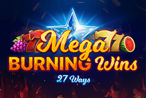 Mega Burning Wins: 27 ways